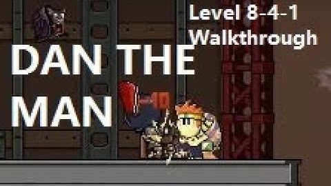 Dan the Man RACE TO THE TOP 8-4-1 Main Story Walkthrough Gameplay Android/iOS