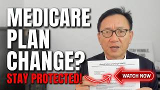 Don't Let Your Medicare Plan Change Without You: Read This!