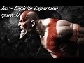 Jax - Espirito Espartano (parte 3)