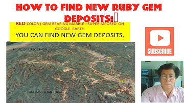HOW TO FIND NEW RUBY GEM DEPOSITS