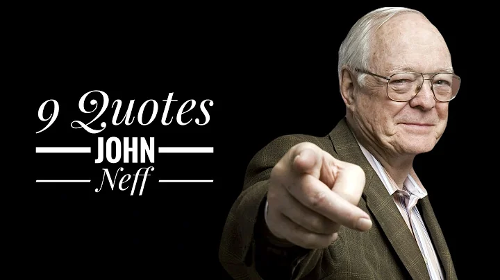 9 Quotes John Neff.. One of the Greatest Investor ...