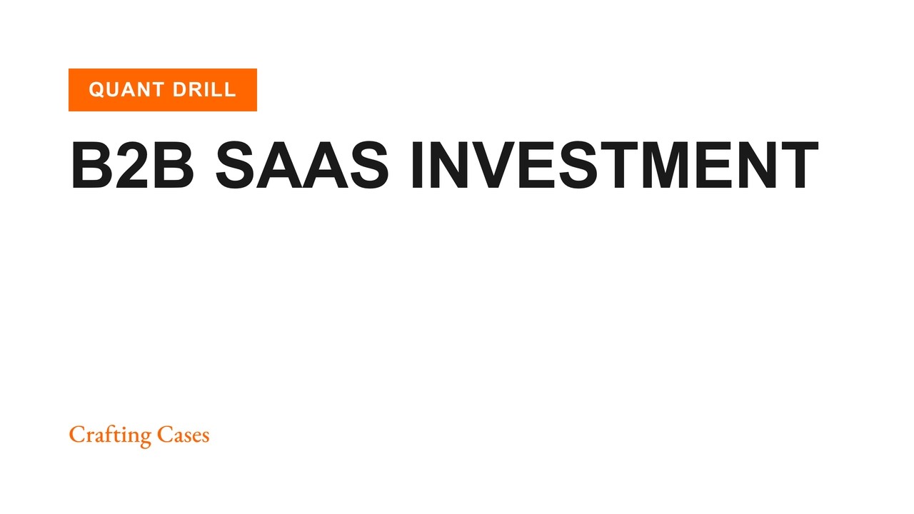 Case Interview Fundamentals: Lesson 27 [Drill: B2B Soft… — Transcript