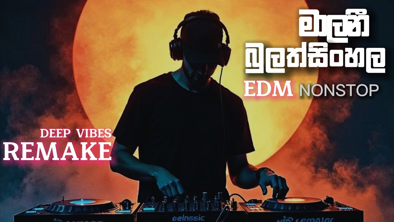 Malani Bulathsinhala Medley (DEEP VIBES REMAKE)