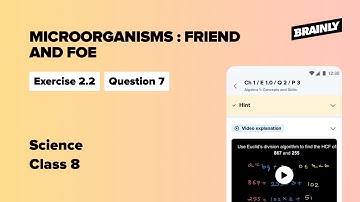Chapter 2 Microorganisms : Friend and Foe | Class 8 Science | Exercise 2.2 | Question 7