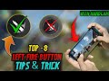 TOP -8 LEFT FIRE BUTTON TIPS AND TRICK WITH HANDCAM || FREE FIRE