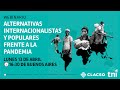 Grabación del webinario: Alternativas internacionalistas y populares frente a la pandemia