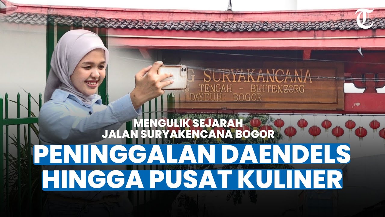 SEJARAH Jalan Suryakencana Bogor, Peninggalan Daendels hingga Jadi Pusat Kuliner Legendaris
