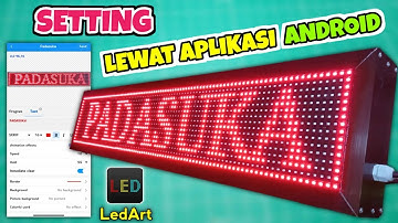 Cara Setting Running Text Menggunakan Aplikasi LEDart