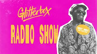 Glitterbox Radio Show 434 Live From Ibiza Kiddy Smile