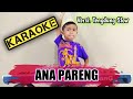 ANA PARENG _ KARAOKE _ Versi. TengDung Slow (Yoyo. S Cover brendy & aas.r) Cover Music