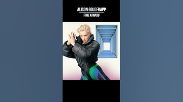Thumbnail of Alison Goldfrapp — Find Xanadu #music #newsong #alisongoldfrapp
