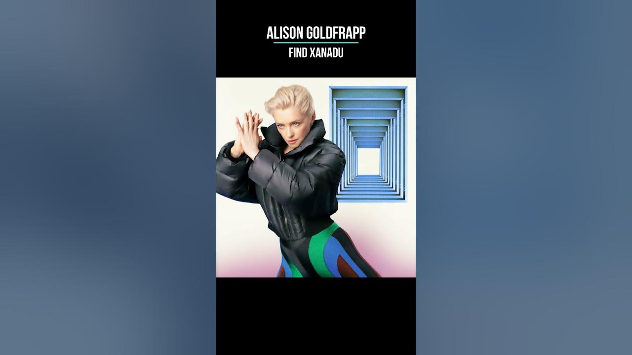 Alison Goldfrapp — Find Xanadu #music #newsong #alisongoldfrapp