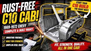 1969-1972 Chevy C10 Cab Build | The Rust-Free C10 Solution!