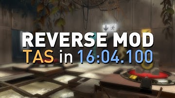 Portal 2: Reverse Mod TAS in 16:04.100