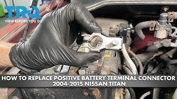 How to Replace Positive Battery Terminal Connector 2004-2015 Nissan Titan
