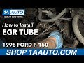 How to Replace EGR Tube V8 4-6L 1997-2000 Ford F-150