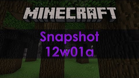 Minecraft - Weekly Snapshot 12w01a
