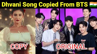 Dhvani Bhanushali Copied BTS Song 🇮🇳 | Bollywood Copying BTS Song