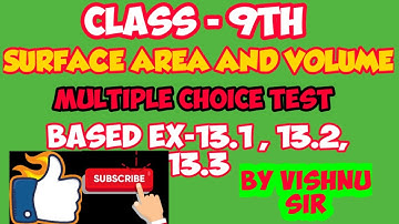 Class 9th MCQ test Surface Area & Volume BY Vishnu Sir