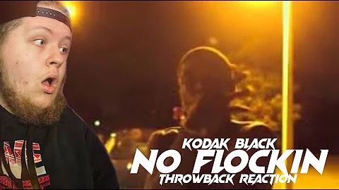 Kodak Black - "No Flockin Freestyle" (Throwback REACTION/BREAKDOWN)