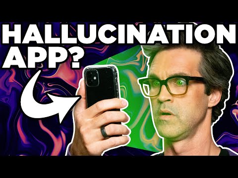 Will This App Make Us Hallucinate?