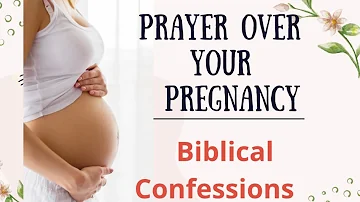 DECLARATIONS Over your Baby, Yourself and Health Provider #pregnancy  #prayer