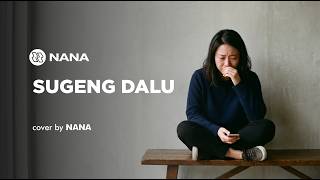 Sugeng Dalu - Denny Caknan | Cover by Nana Music (Pop Jawa Cover Menyentuh)