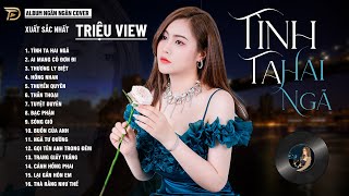 THƯƠNG LY BIỆT, SÓNG GIÓ, BẠC PHẬN - ALBUM BALLAD XUẤT SẮC NHẤT 2024 - NGÂN NGÂN COVER CỰC HÓT