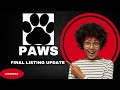 PAWS FINAL LISTING UPDATE