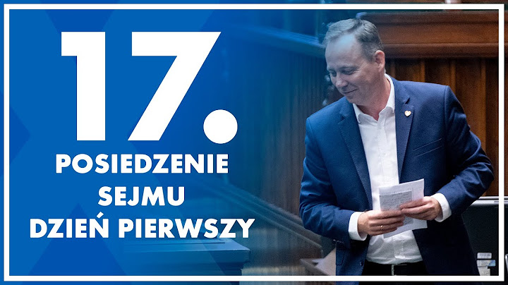 17. posiedzenie Sejmu - dzień pierwszy.  11 września  2024 r.