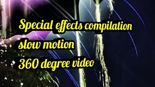 Special effects compilation l slow motion l 360 l Powerdirector