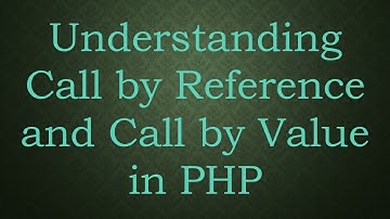Understanding Call by Reference and Call by Value in PHP