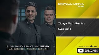 Evan Band - Zibaye Man - Remix ( ایوان بند - زیبای من - ریمیکس )