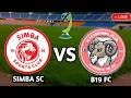 LIVE Simba Sc 1 0 B19 Fc Crdb Federation Cup 2025 2026 Inno Loemba