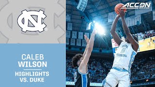 North Carolina's Caleb Wilson Highlights vs. Duke