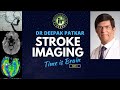 TIME IS BRAIN SERIES | STROKE IMAGING PART II | DR DEEPAK PATKAR | IMAGING UPDATE | MRI BRAIN |