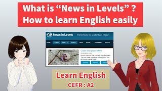 0001 What Is News In Levels? How To Learn English Easily?
