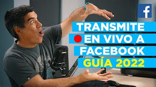 🔴 ¿Cómo transmitir EN VIVO a Facebook? ► Guía COMPLETA