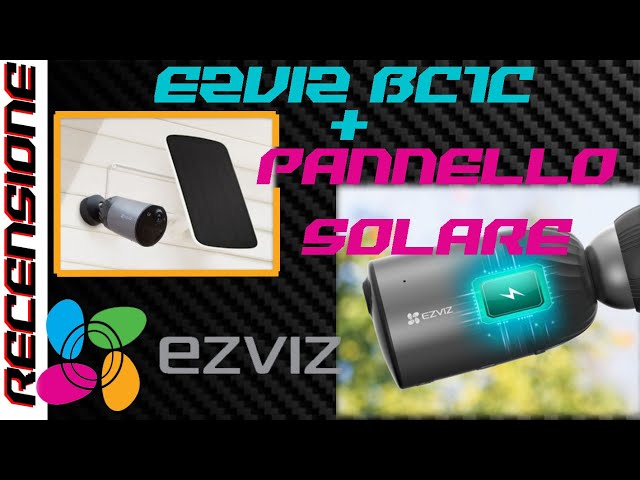 Videocamera di sicurezza indipendente ! RECENSIONE Ezviz BC1C wifi con pannello  solare 