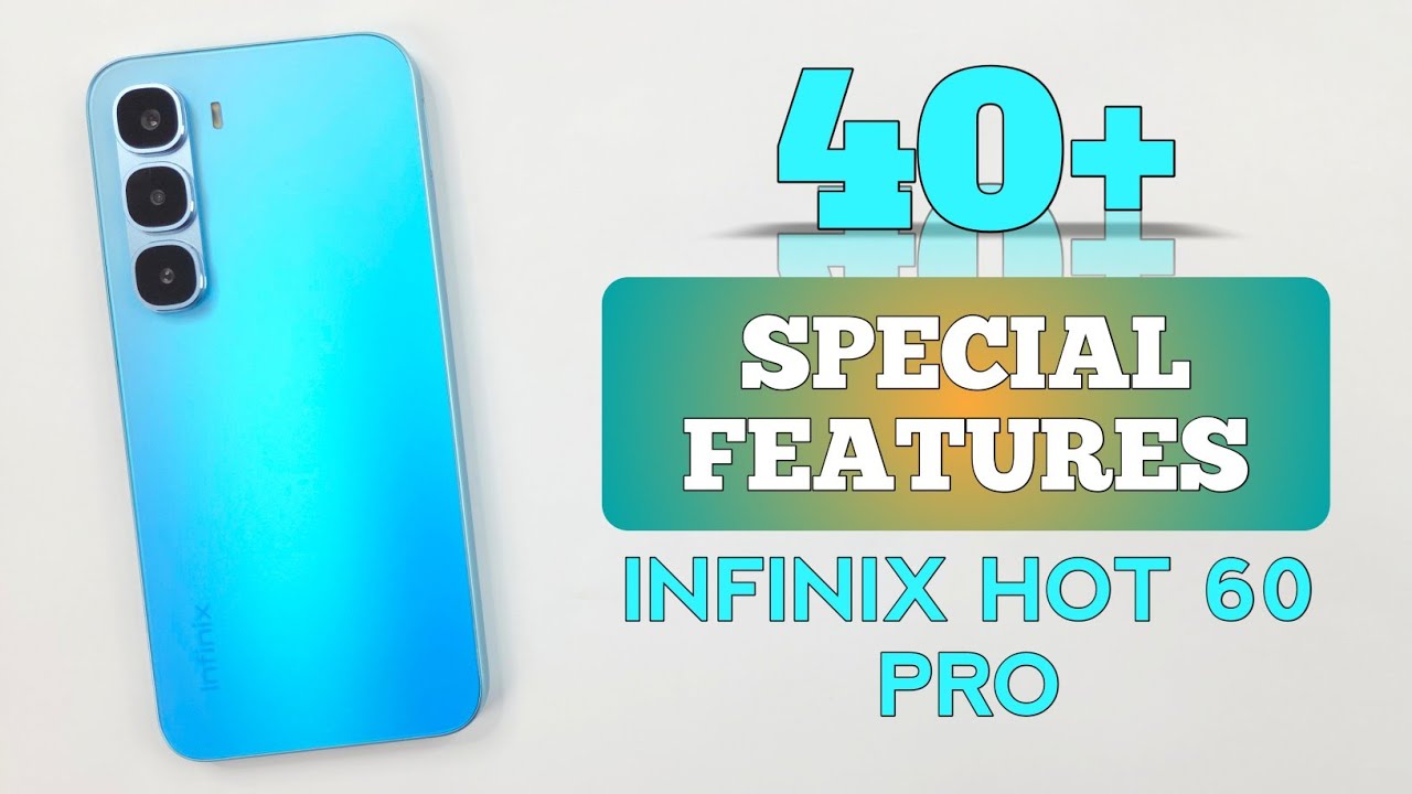 Infinix HOT 60 Pro Tips & Tricks | 40+++ Special Features & Unique Settings 