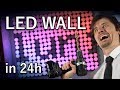 Diy led wall made in 24 hours