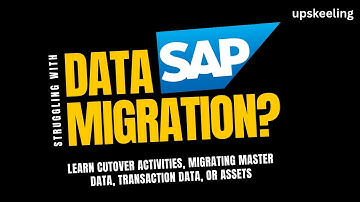 Struggling with SAP S4HANA Data Migration? Master Cutover Activities and Migration with upskeeling