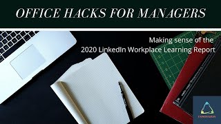 How to understand LinkedIn's 2020 Workplace Learning Report