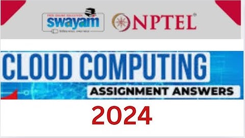Cloud Computing Course Assignment Solution - NPTEL Swayam JAN 2024