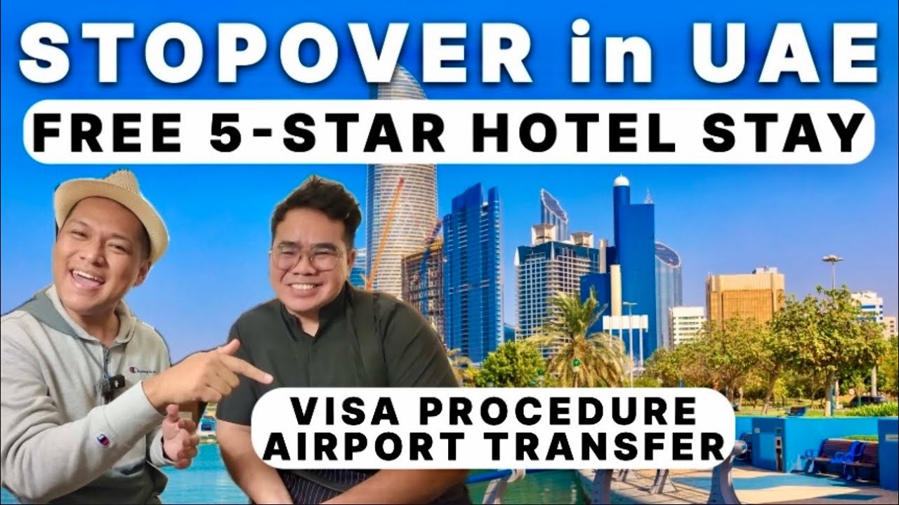 STOPOVER in ABU DHABI: FREE HOTEL STAY + VISA PROCEDURE