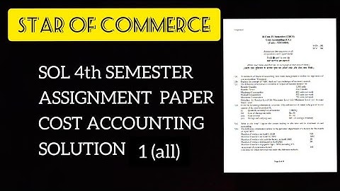 SOL DU Assignment , Cost Accounting solution 1(all)