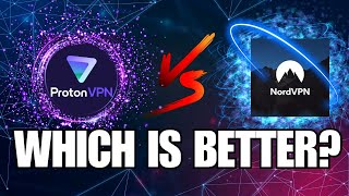 NordVPN Vs ProtonVPN 2024  Which is Better and Why?