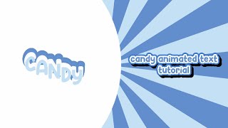 candy animated text tutorial •Alight Motion• screenshot 4