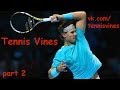 Tennis Vines 2014 (Part 2) [HD] の動画、YouTube動画。