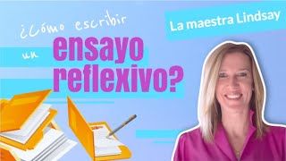 Cómo escribir un ensayo reflexivo